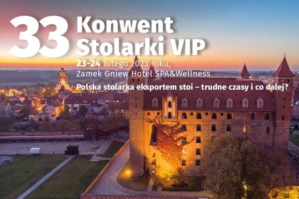 33 Konwent Stolarki VIP 2023 w Gniewie