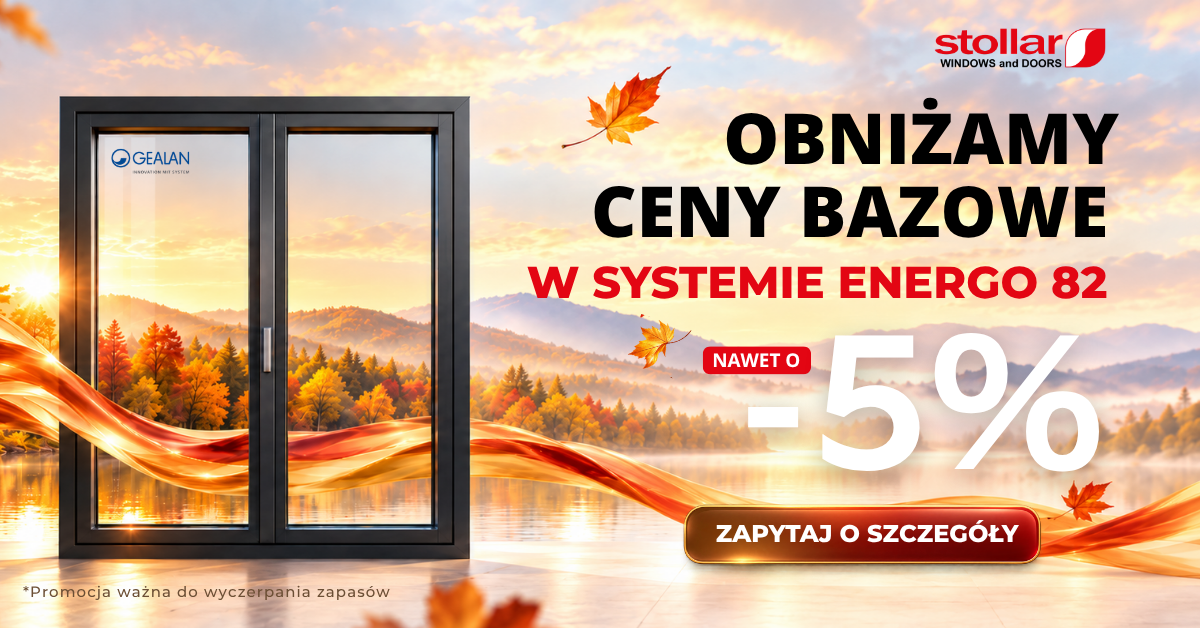Stollar obniża ceny bazowe systemu Energo 82 nawet o 5%